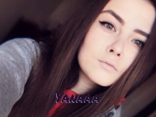 Yanaaa