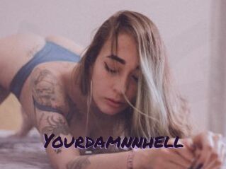 Yourdamnnhell