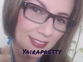 Yairapretty