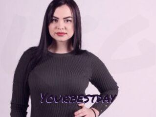 Yourbestday